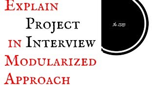 How to explain project in interview for experienced|How to explain project in interview for freshers