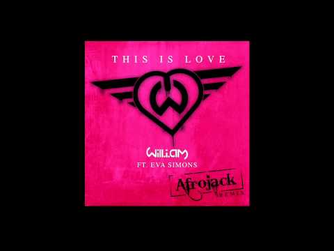 Will.I.Am Feat. Eva Simons -This Is Love (Afrojack Remix)  FULL HQ