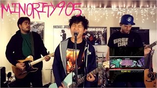 Blink-182 - Misery (Full Band Cover by Minority 905)