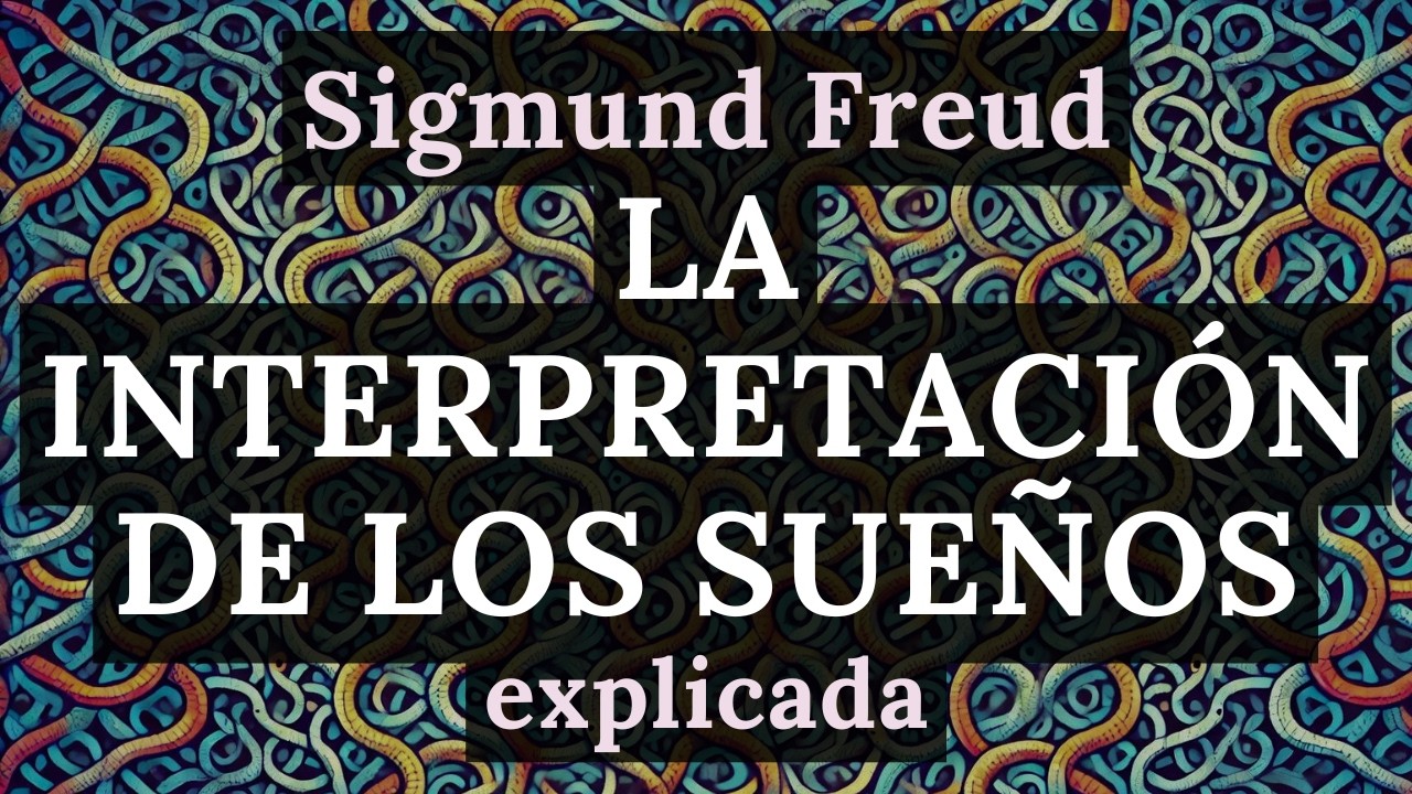 La Interpretación de los Sueños, de FREUD - 1
