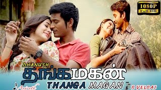 Thangamagan tamil movie | new tamil movie 2016 | Dhanush | Samantha | Amy Jackson | English subtitle