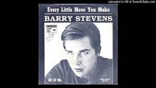 Barry stevens-Every little move you make