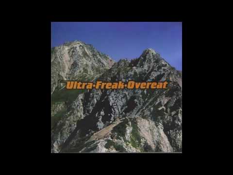 Ultra Freak Overeat / fat gravy
