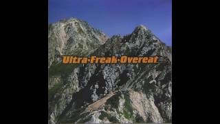 Ultra Freak Overeat / fat gravy