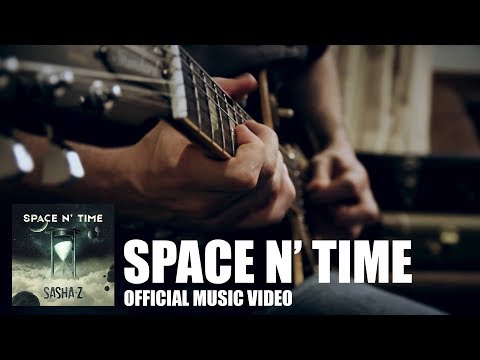 Sasha Z feat. Andria e Ivan Busic - Space n' Time (Official Video)