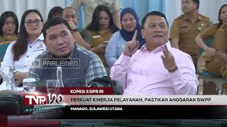 Komisi II DPR RI - Perkuat Kinerja Pelayanan, Pastikan Anggaran GGWP - TVR 120
