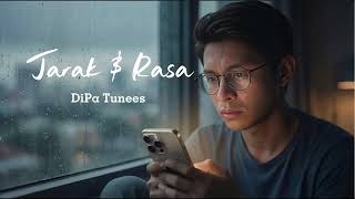 Download lagu DiPa Tunees | Jarak dan Rasa | ( Music & Lyric Video) mp3