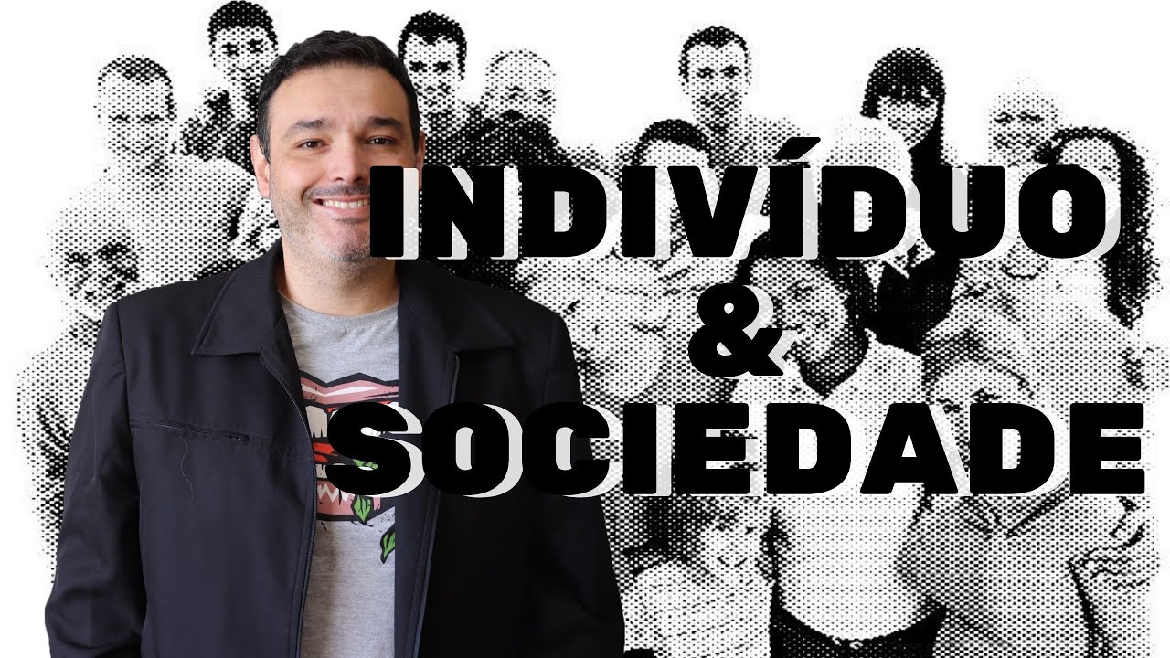 Indivíduo & Sociedade na Sociologia Contemporânea