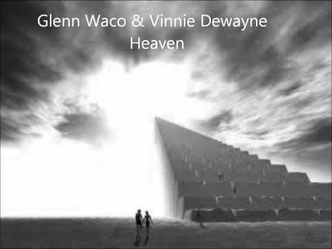 Archive 2.5 Glenn Waco & Vinnie Dewayne - Heaven 08