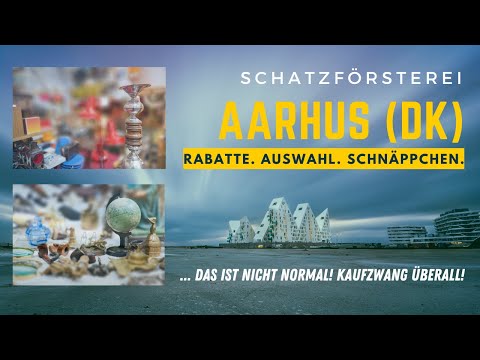 Schnäppchenjagd, satte Rabatte und irre Auswahl -  die Schatzförsterei besucht Aarhus, Dänemark