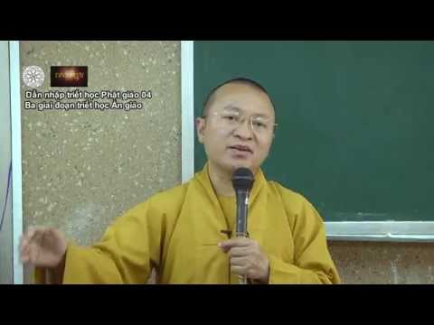 Dẫn nhập Triết học Phật giáo (2014) 04: Ba giai đoạn triết học Ấn giáo