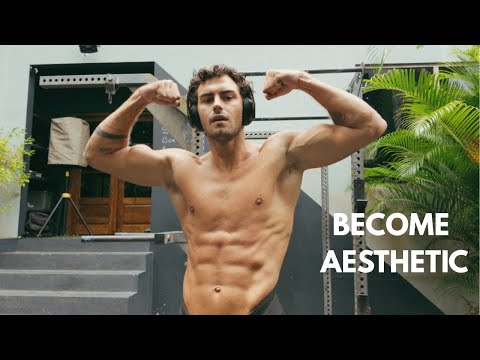 How to Build the Aesthetic Physique (No BS Guide)