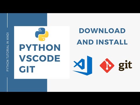 Download and install Python VsCode and Git