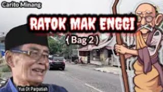 Download lagu CARITO MINANG' RATOK MAK ENGGI'( BAG 2) _ Yus Dt Parpatiah mp3 Download lagu CARITO MINANG' RATOK MAK ENGGI'( BAG 2) _ Yus Dt Parpatiah mp3