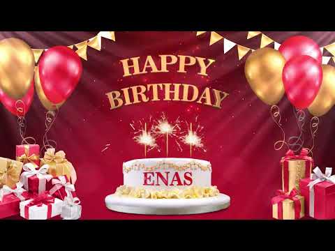 ENAS إيناس | Happy Birthday To You | Happy Birthday Songs 2022