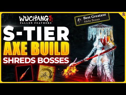 This BEST Axe Build Destroys Every Boss in Wuchang Fallen Feathers!