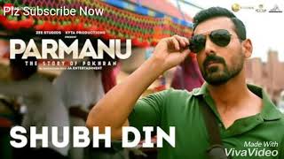 Shubh Din Full Song || Parmanu Movie Song || Jyotica Tangri, Keerthi Sagathia, SachinJigar, Vayu