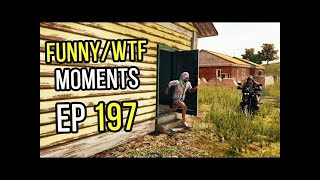 【PUBG Mobile】PUBG: Funny & WTF Moments Ep. 197