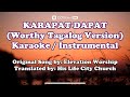 Karapat-Dapat Ka (Worthy Tagalog Version) by His Life Worship- Karaoke/Instrumental