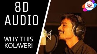 Why This Kolaveri Di Song  (8D AUDIO)  creation3  