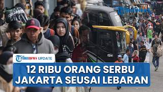Jakarta Diprediksi Diserbu 12 Ribu Pendatang Baru seusai Lebaran, Pramono