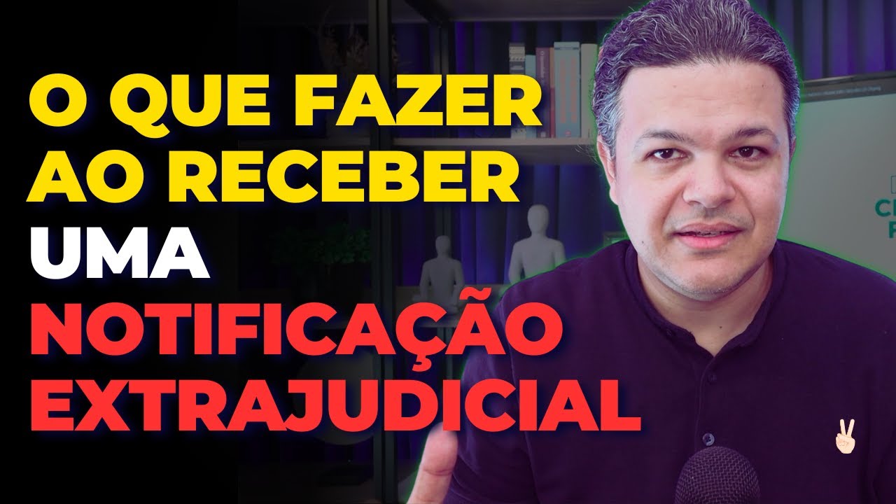 Não responda nenhuma notificação extrajudicial antes de ver esse vídeo!