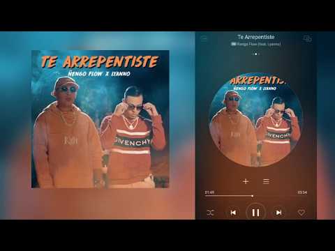 Te Arrepentiste - Ńengo Flow ft. Lyanno (DESCARGA RAPIDA)