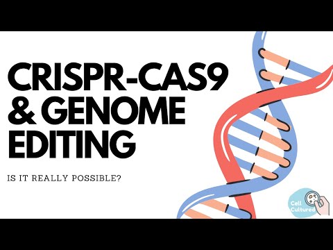 CRISPR-Cas9 & Genome Editing: Is it Really Possible?