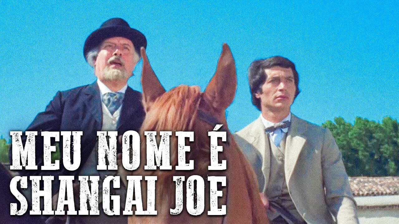 Meu Nome é Shangai Joe | Acção | Filme de Faroeste | Português