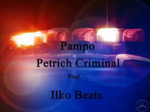 Pampo - Petrich Criminal ( ILKO BEATS )