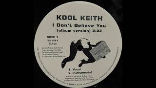 I Don&#39;t Believe You (Album Version) (Vocal) / Kool Keith
