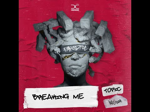 Topic & A7S VS. Meduza - Breaking Me VS. Paradise