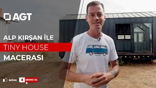 Alp Kırşan ile Tiny House Macerası: AGT Ahşap Ürünleriyle Sürdürülebil