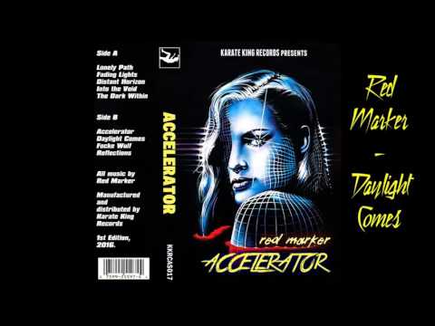 Red Marker - Accelerator - 07.Daylight Comes