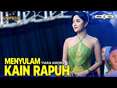 MENYULAM KAIN RAPUH - TIARA AMORA - SIMPATIK MUSIC