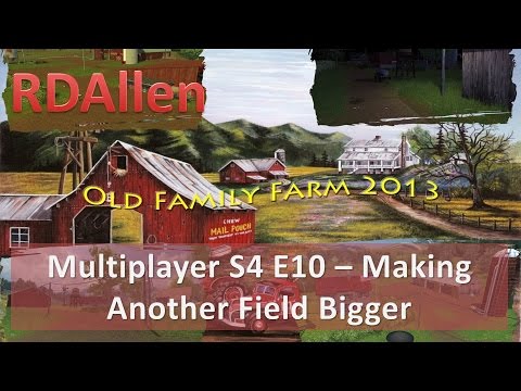Farm Sim 15 Multiplayer Old Family Farm E10 - Another Field Bigger