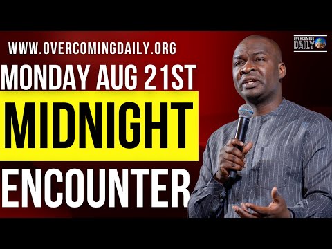 [MONDAY AUG 21ST] MIDNIGHT SUPERNATURAL ENCOUNTER WITH THE WORD OF GOD | APOSTLE JOSHUA SELMAN