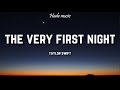 Taylor Swift - The Very First Night (Lyrics)