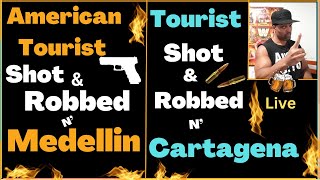American Tourist Shot & Robbed in Medellin- Breaking News | Wild Cartagena updates |🇨🇴Colombia