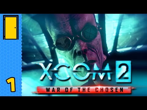 Back In Command(er) | XCOM 2: War Of The Chosen - Part 1
