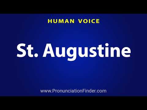 How To Pronounce St. Augustine
