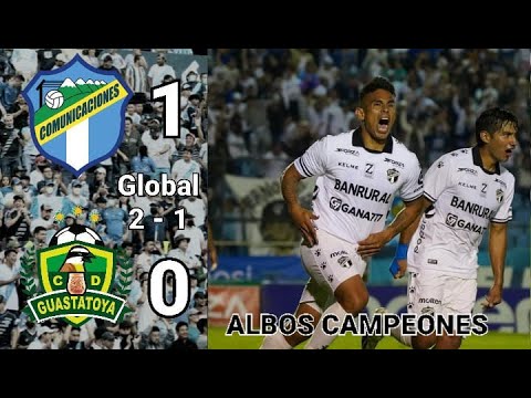 ALBOS CAMPEONES. Comunicaciones 1 ( 2 ) Vs C.D Guastatoya 1 ( 1 ). Resumen. Final Vuelta