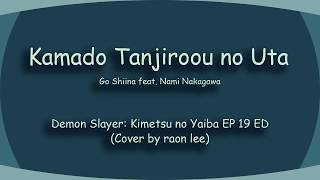 Download lagu [ENG/INDO SUB] Go Shiina feat. Nami Nakagawa - Kamado Tanjirou no Uta (Raon Lee Cover Lyrics) mp3