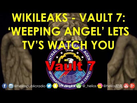 Wikileaks Vault 7 - Weeping Angel lets Smart TVs Spy on You 📺