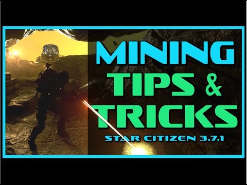 Star Citizen Mining Tips and Tricks | SC 3.7.1