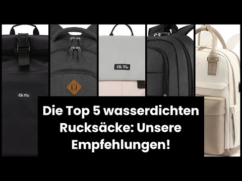 【Rucksack wasserdicht】Die Top 5 wasserdichten Rucksäcke: Unsere Empfehlungen! 🔥