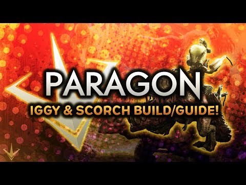 Paragon - Iggy & Scorch Build/Guide: PLAYING WITH FIRE!