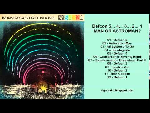 Man Or Astroman? - Defcon 5... 4... 3... 2... 1 (2013) Full