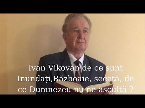 Ivan Vikovan - why are they flooded, Raboaie, drought, Why doesn't God listen to us?