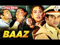 सुनील शेट्टी की सबसे खतरनाक एक्शन मूवी | बाज़ (BAAZ) Full Movie HD | Karishma Kapoor, Jackie Shroff DEFAULT Thumbnail